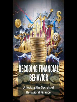 cover image of Decoding Financial Behavior